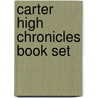Carter High Chronicles Book Set by Eleanor Robins
