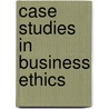 Case Studies In Business Ethics door Marianne M. Jennings