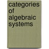 Categories of Algebraic Systems door M. Petrich