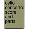 Cello Concerto: Score and Parts door John Harbison