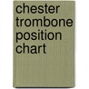 Chester Trombone Position Chart door David Harrison