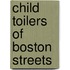 Child Toilers of Boston Streets