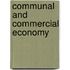 Communal and Commercial Economy
