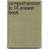Comprehension to 14 Answer Book