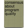 Consensus about Program Quality door Wendi Beamish