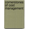 Cornerstones of Cost Management door Maryanne Mowen