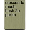 Crescendo (Hush, Hush 2A Parte) door Becca Fitzpatrick