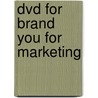 Dvd For Brand You For Marketing by Michael R. Solomon