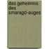 Das Geheimnis des Smaragd-Auges