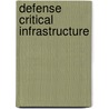 Defense Critical Infrastructure by United States Government