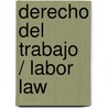Derecho del Trabajo / Labor Law door Alfredo Montoya Melgar