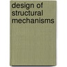 Design of Structural Mechanisms door Yan Chen