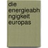 Die Energieabh Ngigkeit Europas