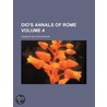 Dio's Annals Of Rome (Volume 4) by Cassius Dio Cocceianus