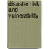 Disaster Risk and Vulnerability