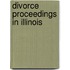 Divorce Proceedings in Illinois