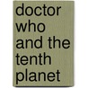Doctor Who and the Tenth Planet door Gerry Davis