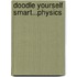 Doodle Yourself Smart...Physics