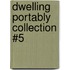 Dwelling Portably Collection #5