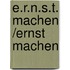 E.R.N.S.T. machen /Ernst machen