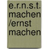 E.R.N.S.T. machen /Ernst machen by Birgit Kohlhofer