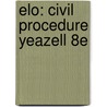 Elo: Civil Procedure Yeazell 8e door John T. Cross