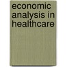 Economic Analysis in Healthcare door David Parkin