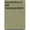 Economics of Pet Overpopulation by Joshua Frank