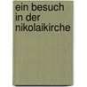 Ein Besuch in der Nikolaikirche by Thomas Gubig