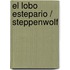 El Lobo Estepario / Steppenwolf