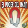 El Poder Del Imn (Magnet Power) door Buffy Silverman