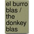 El burro Blas / The Donkey Blas