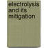 Electrolysis and Its Mitigation