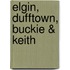 Elgin, Dufftown, Buckie & Keith