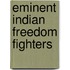 Eminent Indian Freedom Fighters