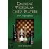 Eminent Victorian Chess Players