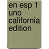 En Esp 1 Uno California Edition door Patricia Hamilton Carlin