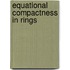 Equational Compactness in Rings