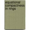 Equational Compactness in Rings door D.K. Haley