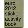 Euro 2012 Sticker Activity Book door Onbekend