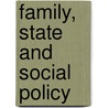 Family, State and Social Policy by Lorraine M. Harding