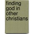 Finding God in Other Christians