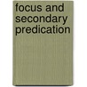 Focus and Secondary Predication door Susanne Winkler