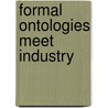 Formal Ontologies Meet Industry door P.E. Vermaas