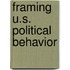 Framing U.S. Political Behavior