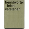 Fremdwörter - leicht verstehen by Rainer Wörtmann