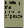 Fulfilling the Promise of Peace door United States Congressional House