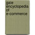 Gale Encyclopedia of E-Commerce