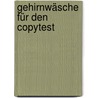 Gehirnwäsche für den Copytest door Marc Seyn