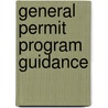 General Permit Program Guidance door United States Government